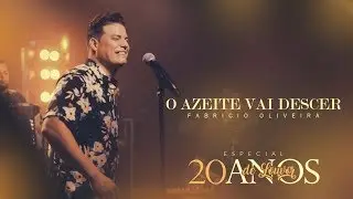 Fabricio Oliveira - O Azeite vai Descer [CLIPE OFICIAL]