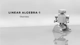 Linear Algebra-1 | MACHINE LEARNING