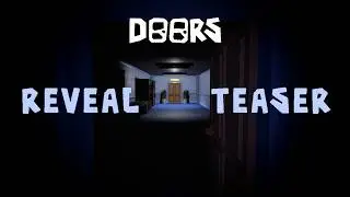 DOORS: THE ARCHIVES REVEAL TEASER (concept)