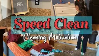 SPEED CLEAN | CLEANING MOTIVATION | Stacy Miller