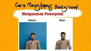 Cara menghapus background foto menggunakan powerpoint