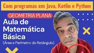 Super aula de Geometria Plana com exemplos em Java Kotlin Python para professores