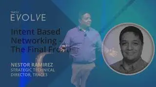 Breakouts 2019: Intent Based Networking - The Final Frontier