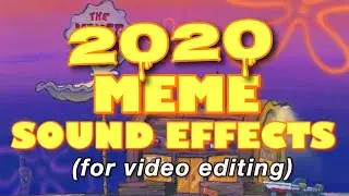 MEME SOUND EFFECTS FOR EDITING | 2020