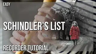 SUPER EASY: How to play Schindler's List  by John Williams on Recorder (Tutorial)
