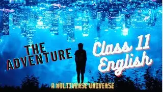 The Adventure Class 11 English Hornbill Animated Explanation in Tamil