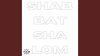 SHABBAT SHALOM