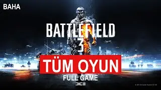 Battlefield 3 - TÜM OYUN (Full Game)