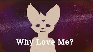 [Meme] Why Love Me? - Flipaclip Animation Meme