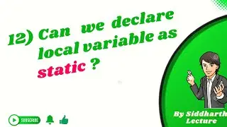 12. Can we declare local variable as static | interview questions java | Siddharth Lecture
