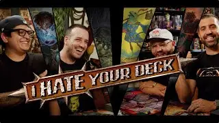I Hate Your Deck 