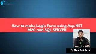 How to make Login form  using Asp .NET MVC and Sql Server