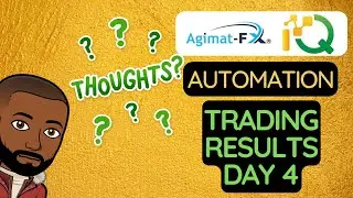 Agimat FX IQ Automated Trading Day 4 Results