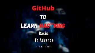 GitHub to Learn Hac**king | GitHub for Hack**ers | 2021 [HINDI]