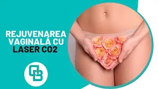 Rejuvenarea vaginala cu laser CO2 | DermaBeauty Clinique