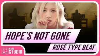[SOLD OUT] BLACKPINK ROSÉ TYPE BEAT | Hope's Not Gone