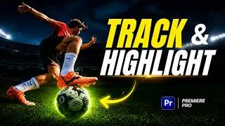 How to Track & Highlight moving Object in Adobe Premiere Pro | Object Masking Tool