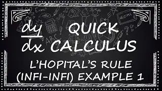 L'Hopital's Rule for infinity - infinity | Example 1 | Quick Calculus