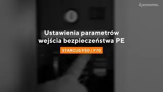 [STARCUS F50/70] Ustawienia parametrów wejścia bezpieczeństwa PE