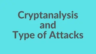 Cryptanalysis and type of attacks