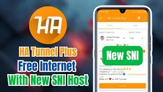 HA Tunnel Plus Free Internet | New SNI Host | Easy Setup Tutorial