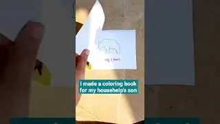 Made a coloring book for my househelp's son!!