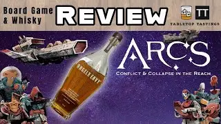 Arcs: Conflice & Collapse in the Reach and Angels Envy - Sip & Play - Board Game Whisky Pairing