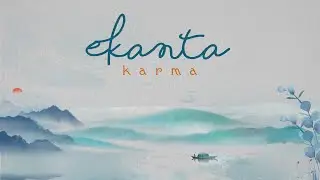 Ekanta - Karma  (Lyrical Music Video)