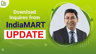 Download Indiamart Inquiries - UPDATE