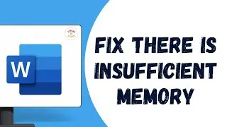 How to Fix there is insufficient memory or disk space in Microsoft Word