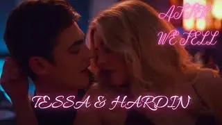 Tessa & Hardin [ AFTER WE FELL ] | Their Story