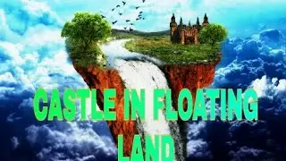 Picsart Tutorial | Castle In Floating Land Hd