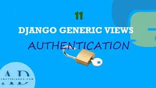 Mastering Django Authentication with Generic Views