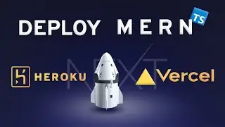 Deploy MERN App to Heroku & Vercel | TypeScript | Next js | Express