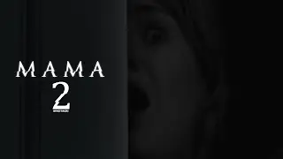 Mama 2 Trailer 2018 | FANMADE HD