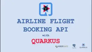 Airline Flight Booking API with Quarkus, Hibernate-orm and PostgreSQL