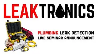 Plumbing Leak Detection LIVE Presentation | June 20 @ 3pm PT