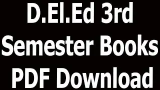 D El Ed 3rd Semester Books PDF Download