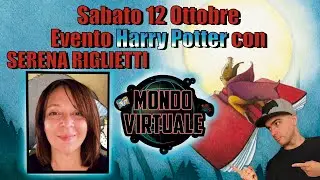 EVENTO A TEMA HARRY POTTER CON SERENA RIGLIETTI! 12/10/24 - MONDO VIRTUALE
