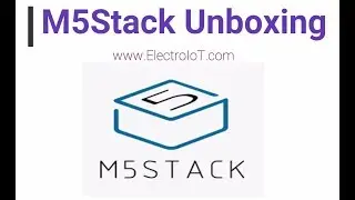 M5Stack Unboxing