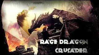 Rage of the Dragon Crusader - Elder Scrolls Legends