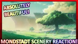 Absolutely Beautiful! Scenery and Sentiment: Mondstadt Edition Reaction!  | Genshin Impact