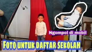 Survey Sekolah untuk daftar TK || Pasfoto 3x4 ‼