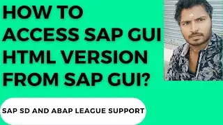 How to access SAP GUI HTML version from SAP GUI?