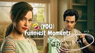 YOU ~ Funniest moments (Joe & Love)