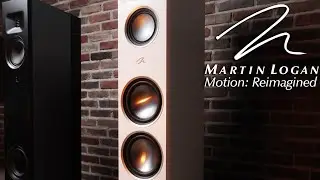 New MartinLogan Motion Series! A New Level of Quality & Excellence