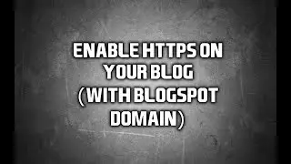 How to enable HTTPS on your Blog | Tech Tube India