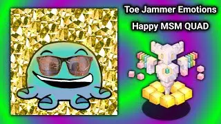 Toe Jammer Emotions - Happy (MSM QUAD)