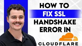 How To Fix SSL Handshake Error In Cloudflare [2026 Guide]