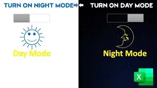 Creating Day and Night Modes Using Excel VBA